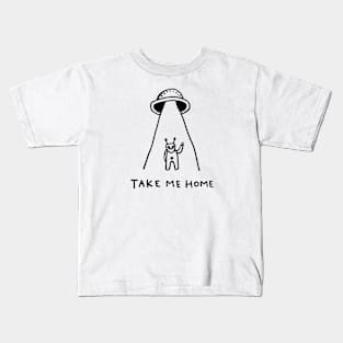 TAKE ME HOME Kids T-Shirt